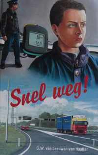 Snel weg !