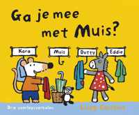 Ga je mee met Muis?