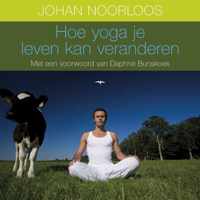 Hoe Yoga Je Leven Kan Veranderen