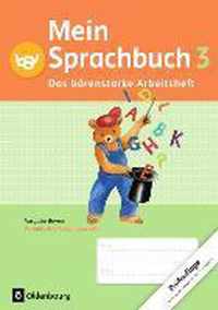 Mein Sprachbuch 3. Jahrgangsstufe. Das bärenstarke Arbeitsheft. Ausgabe Bayern