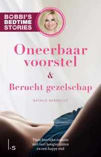 Bobbi's Bedtime Stories  -   Oneerbaar voorstel & Berucht gezelschap