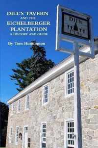 Dill's Tavern and the Eichelberger Plantation