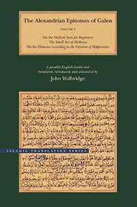 The Alexandrian Epitomes of Galen: Volume 1