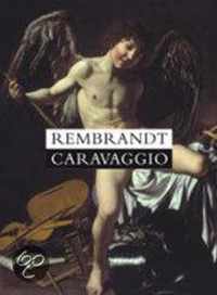 Rembrandt, Caravaggio