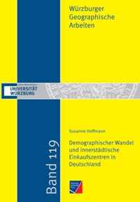 Demographischer Wandel und innerstadtische Einkaufszentren in Deutschland