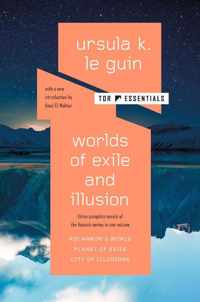 Worlds of Exile and Illusion: Three Complete Novels of the Hainish Series in One Volume--Rocannon&apos;s World; Planet of Exile; City of Illusions