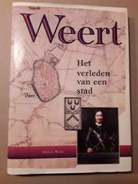 Weert : het verleden van een stad