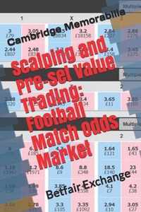 Scalping and Pre-set Value Trading: Football Match Odds Market