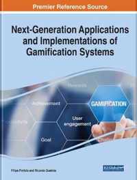 Next-Generation Applications and Implementations of Gamification Systems