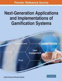 Next-Generation Applications and Implementations of Gamification Systems