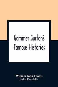 Gammer Gurton'S Famous Histories