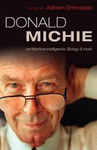 Donald Michie on Machine Intelligence, Biology and More