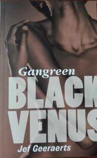 Gangreen : Black venus