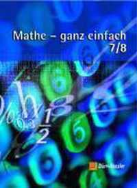 Mathe - ganz einfach 7/8. Schülerbuch