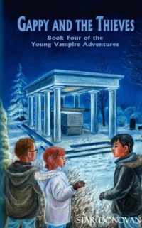 Gappy and the Thieves (Book Four of the Young Vampire Adventures)