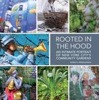 Rooted in the Hood: An Intimate Portrait of New York City's Community Gardens