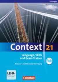 Context 21. Language, Skills and Exam Trainer - Klausur- und Abiturvorbereitung. Workbook. Thüringen