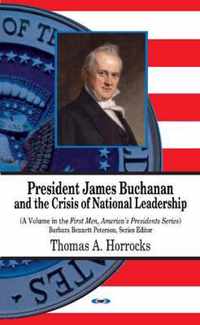 President James Buchanan & the Crisis of National Leadership