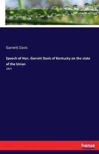 Speech of Hon. Garrett Davis of Kentucky on the state of the Union