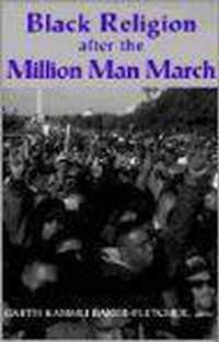 Black Religion After the Million Man March