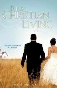 Real Christian Living Vol. 1