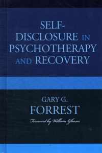 Self-Disclosure in Psychotherapy and Recovery