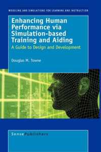 Enhancing Human Performance via Simulation-based Training and Aiding