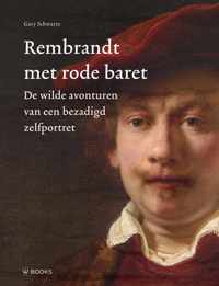 Rembrandt met rode baret - Gary Schwartz - Hardcover (9789462585171)