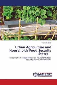 Urban Agriculture and Households Food Security States