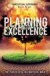 Planning Into Excellence