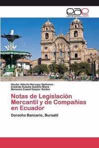 Notas de Legislacion Mercantil y de Companias en Ecuador