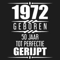 1971 Geboren 50 Jaar tot perfectie gerijpt