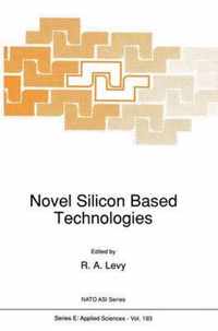 Novel Silicon Based Technologies