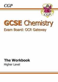 GCSE Chemistry OCR Gateway Workbook (A*-G Course)