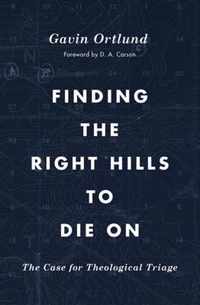 Finding the Right Hills to Die On