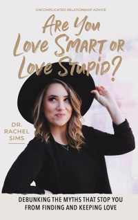 Are You Love Smart or Love Stupid?