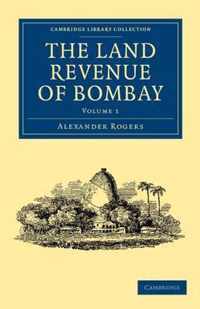 The Land Revenue of Bombay