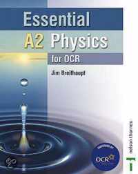 Essential A2 Physics for OCR Student Book