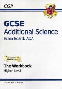 GCSE Additional Science AQA Workbook - Higher (A*-G Course)