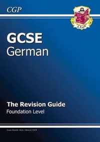 GCSE German Revision Guide - Foundation (A*-G Course)