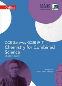OCR Gateway GCSE Chemistry for Combined Science 9-1 Student Book (GCSE Science 9-1)
