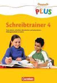 Deutsch plus 4. Schuljahr. Arbeitsheft Grundschule. Schreibtrainer