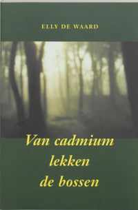 Van Cadmium Lekken De Bossen