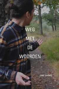 Weg met de Woorden - Joey Velberg - Paperback (9789464057232)