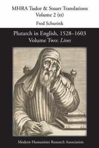 Plutarch in English, 1528-1603. Volume Two