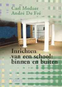 Inrichten Van Een School: Binnen En Buiten