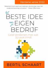 Het Beste Idee voor je Eigen Bedrijf - Bertil Schaart - Paperback (9789464488807)