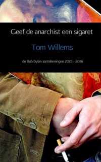 Geef de anarchist een sigaret