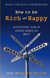 How To Be Rich And Happy