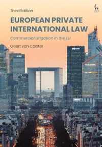 European Private International Law Commercial Litigation in the EU